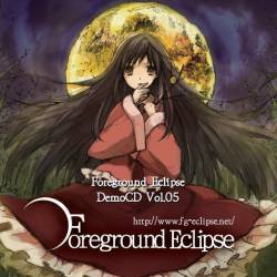 Foreground Eclipse : Demo CD Vol. 05